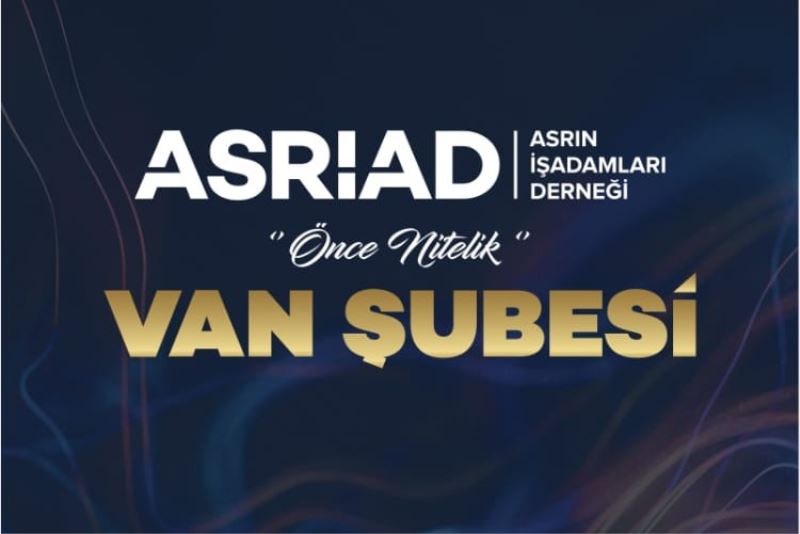 ASRİAD Van TSO başkan adaylarına başarı diledi
