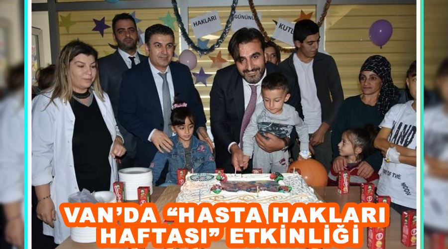 Van’da “Hasta Hakları Haftası” etkinliği