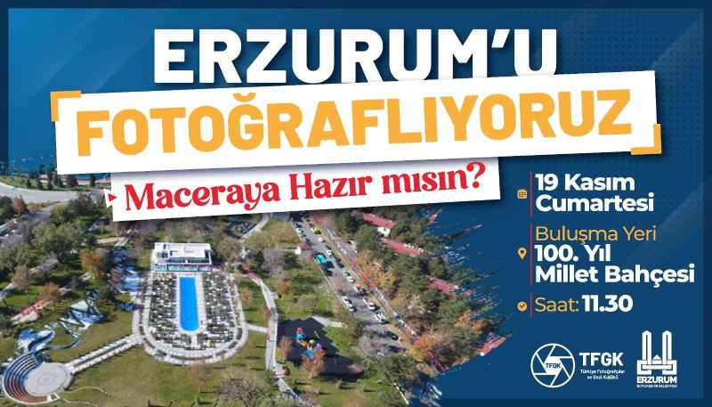 Erzurum’da fotoğraf ve tiyatro rüzgarı esecek
