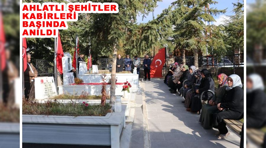 Ahlatlı şehitler kabirleri başında anıldı