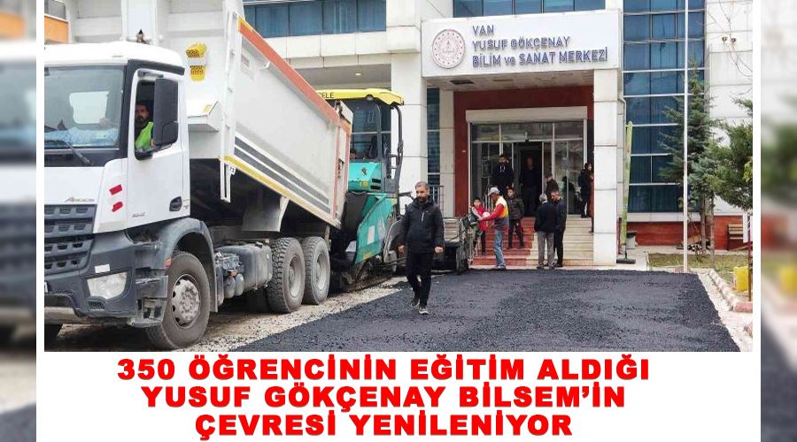 350 öğrencinin eğitim aldığı Yusuf Gökçenay BİLSEM’in çevresi yenileniyor