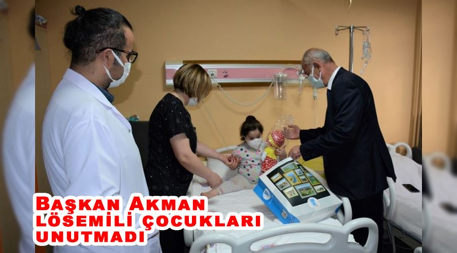 Başkan Akman lösemili çocukları unutmadı