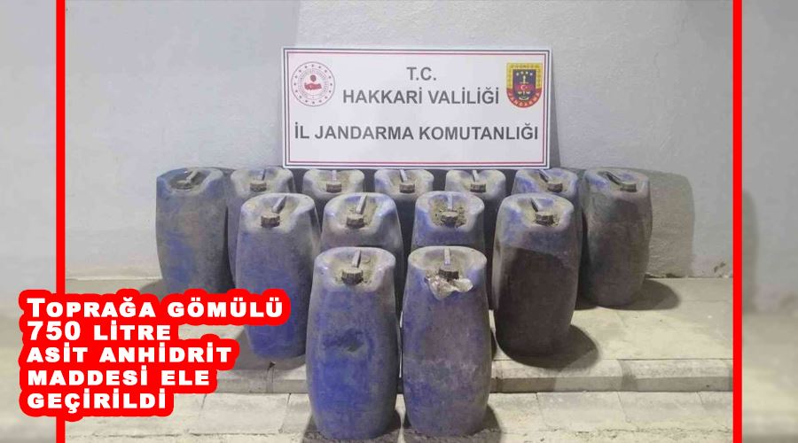 Toprağa gömülü 750 litre asit anhidrit maddesi ele geçirildi