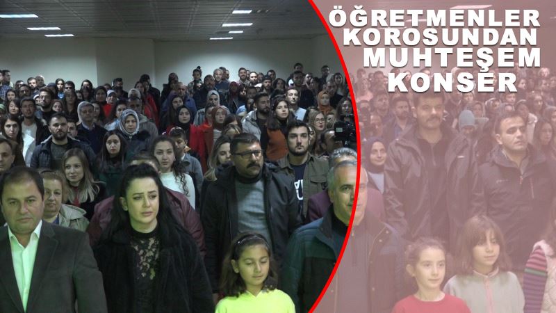 Öğretmenler korosundan muhteşem konser