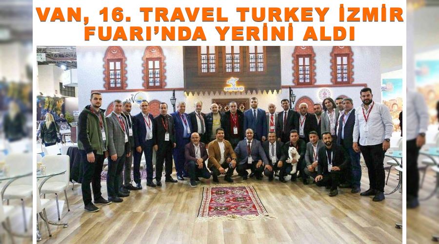 Van, 16. Travel Turkey İzmir Fuarı’nda yerini aldı