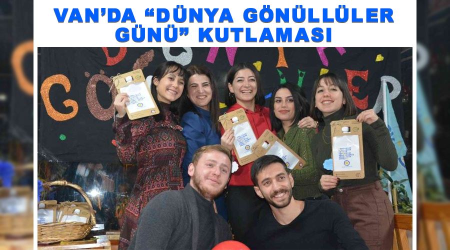 Van’da “Dünya Gönüllüler Günü” kutlaması
