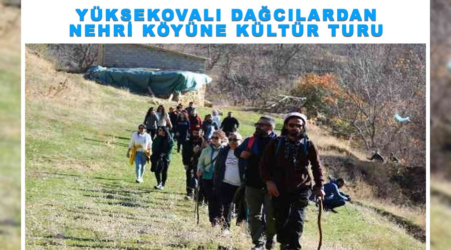 Yüksekovalı dağcılardan Nehri köyüne kültür turu