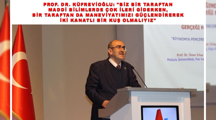 Prof. Dr. Küfrevioğlu: 