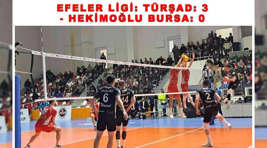 Efeler Ligi: TÜRŞAD: 3 - Hekimoğlu Bursa: 0