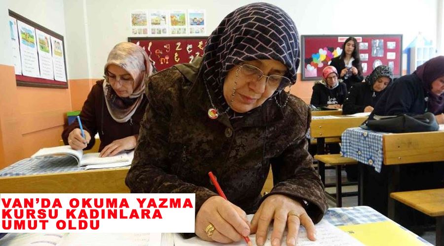 Van’da okuma yazma kursu kadınlara umut oldu