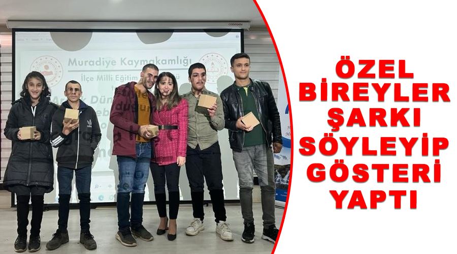 Özel bireyler şarkı söyleyip gösteri yaptı
