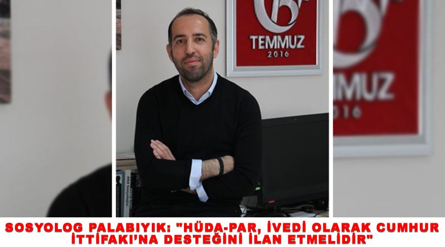 Sosyolog Palabıyık: 