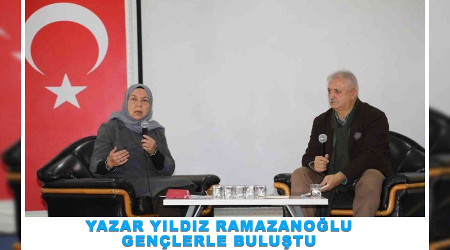 Yazar Yıldız Ramazanoğlu gençlerle buluştu