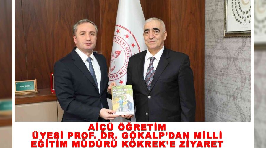 AİÇÜ Öğretim Üyesi Prof. Dr. Gökalp’dan Milli Eğitim Müdürü Kökrek’e ziyaret