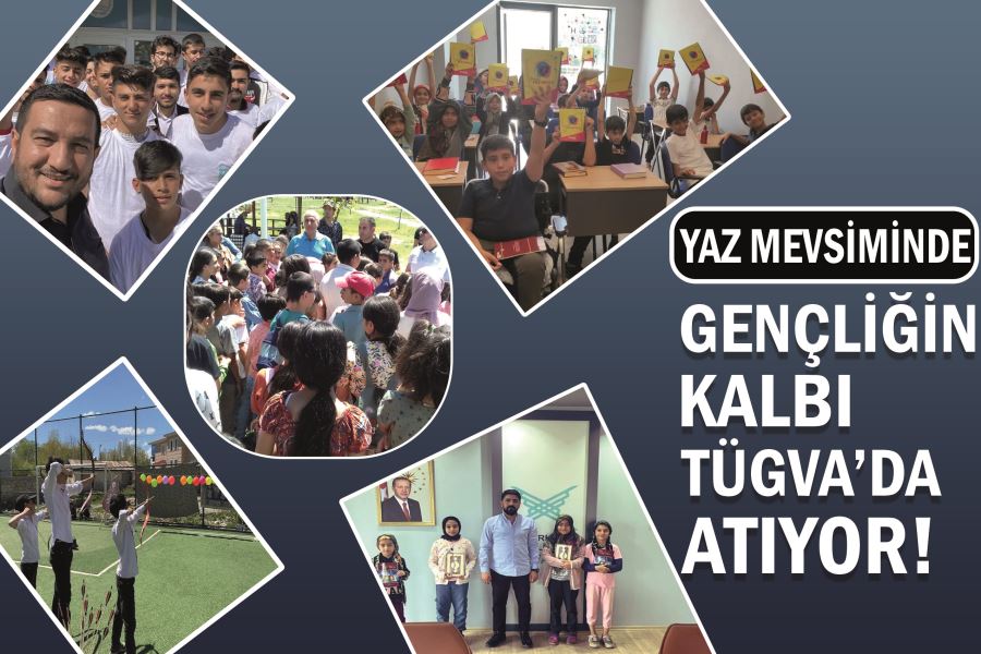 Yaz mevsiminde gençliğin kalbi TÜGVA’da atıyor!