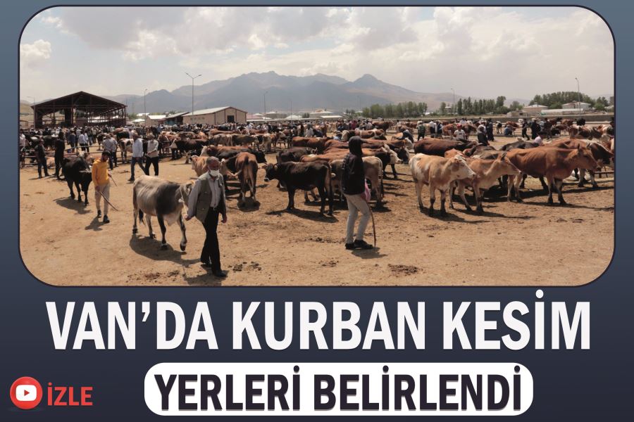 Van’da Kurban kesim yerleri belirlendi