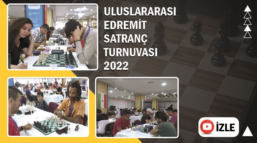 Uluslararası Edremit Satranç Turnuvası 2022