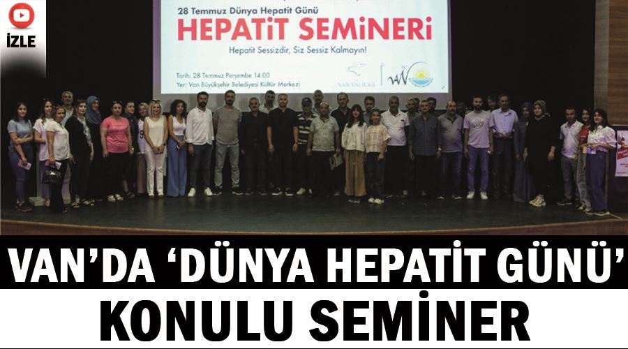 Van’da ‘Dünya Hepatit Günü’ konulu seminer