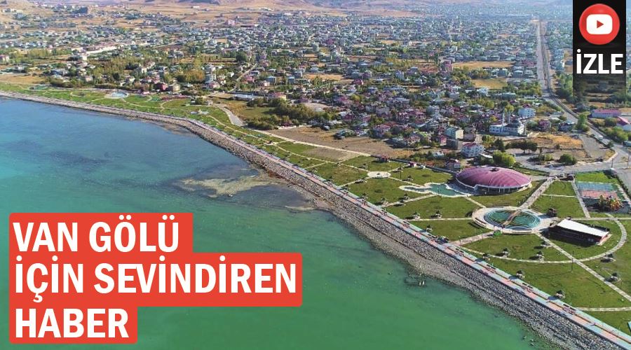 Van Gölü için sevindiren haber