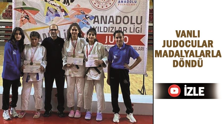 Vanlı judocular madalyalarla döndü