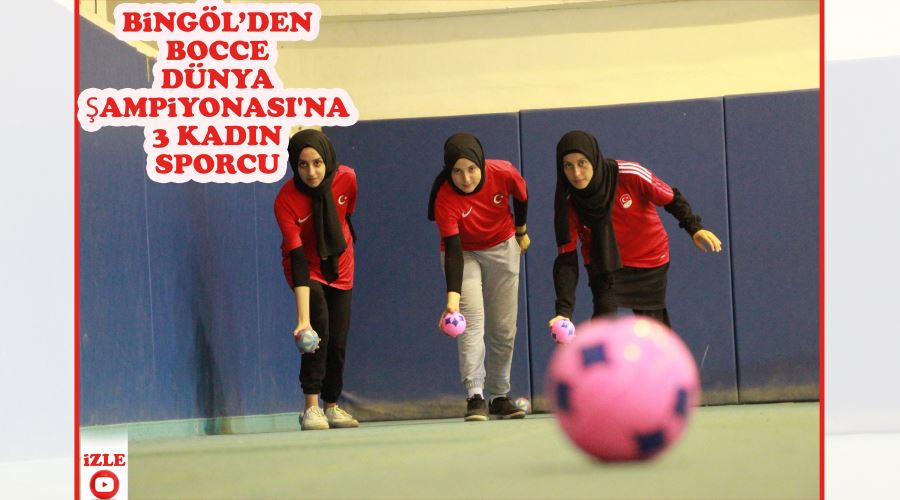 Bingöl’den Bocce Dünya Şampiyonası