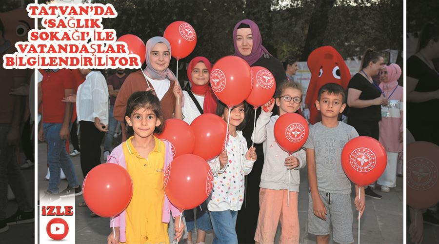 Tatvan’da ‘Sağlık Sokağı’ ile vatandaşlar bilgilendiriliyor