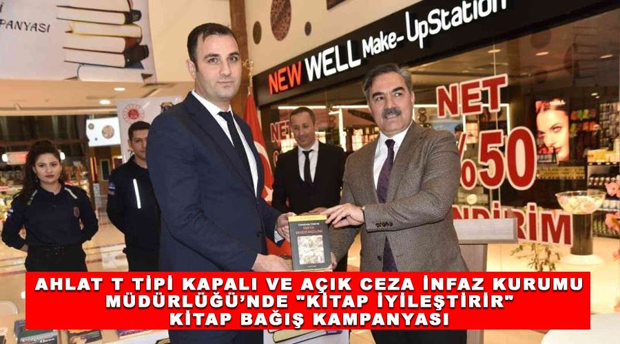 Ahlat T Tipi Kapalı ve Açık Ceza İnfaz Kurumu Müdürlüğü’nde 