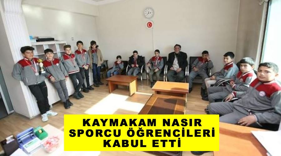 Kaymakam Nasır sporcu öğrencileri kabul etti