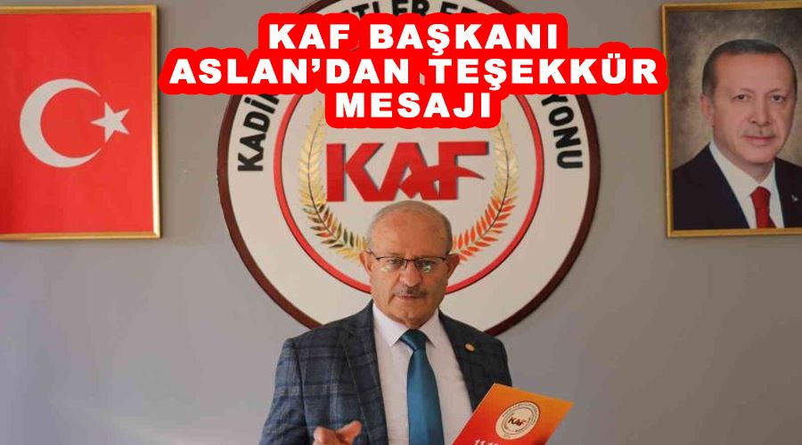 KAF Başkanı Aslan’dan teşekkür mesajı