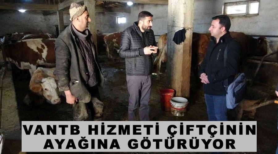 VANTB hizmeti çiftçinin ayağına götürüyor
