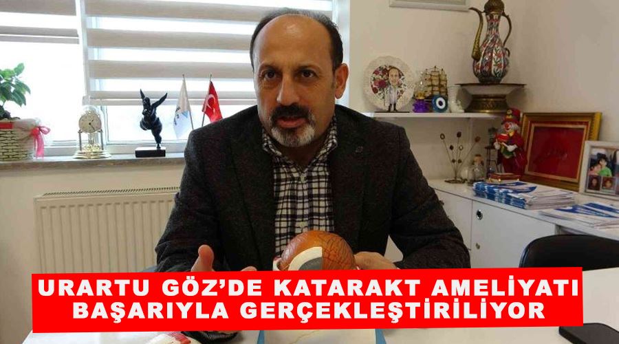 Urartu Göz’de katarakt ameliyatı başarıyla gerçekleştiriliyor