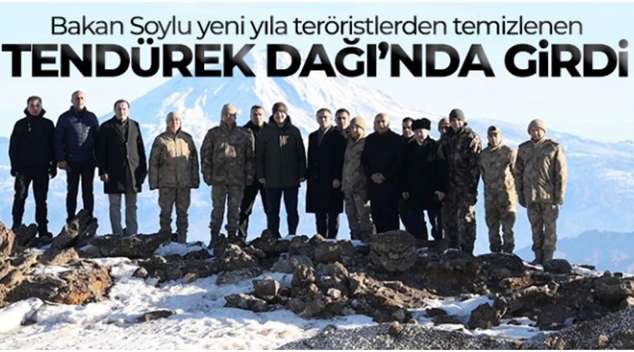 Bakan Soylu, teröristlerden temizlenen Tendürek Dağı’nda yeni yıla girdi