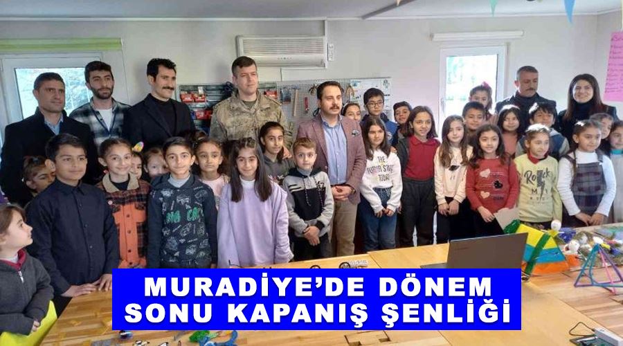 Muradiye’de dönem sonu kapanış şenliği