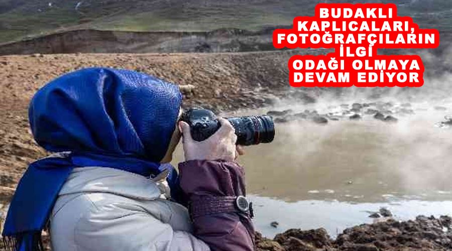 Budaklı kaplıcaları, fotoğrafçıların ilgi odağı olmaya devam ediyor