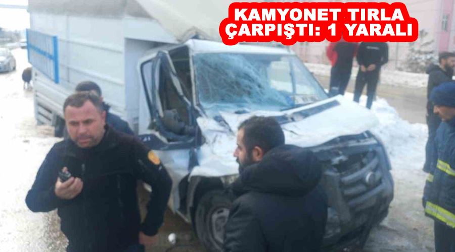Kamyonet tırla çarpıştı: 1 yaralı