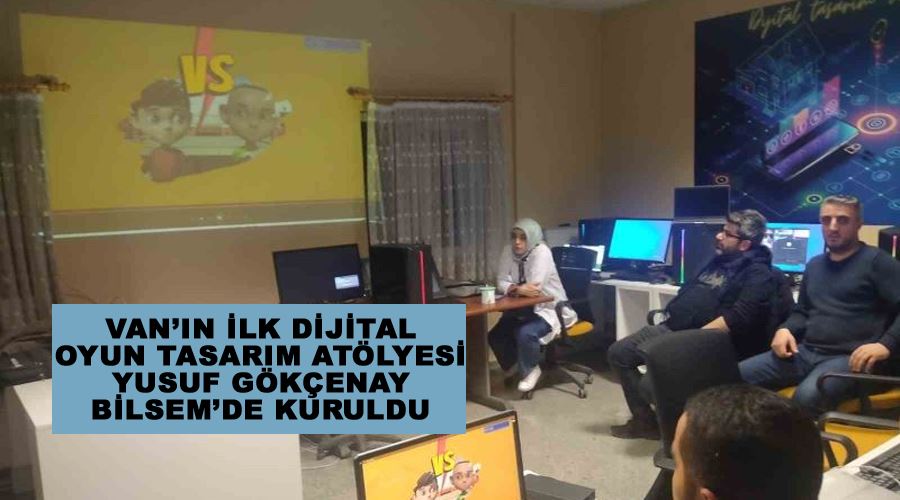 Van’ın ilk dijital oyun tasarım atölyesi Yusuf Gökçenay BİLSEM’de kuruldu