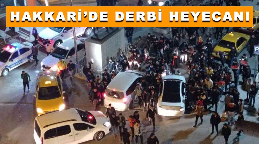 Hakkari’de derbi heyecanı