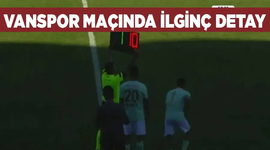 Vanspor maçında ilginç detay