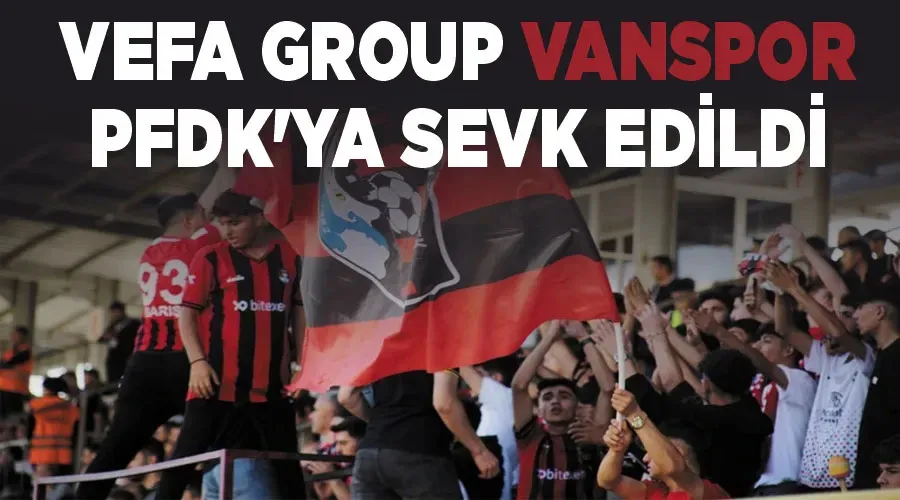 Vefa Group Vanspor, PFDK
