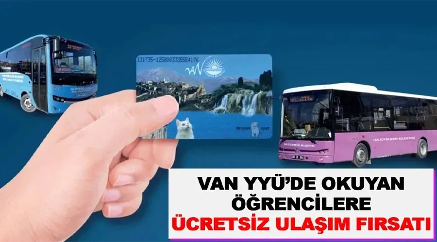 Van YYÜ’de okuyan öğrencilere ücretsiz ulaşım fırsatı