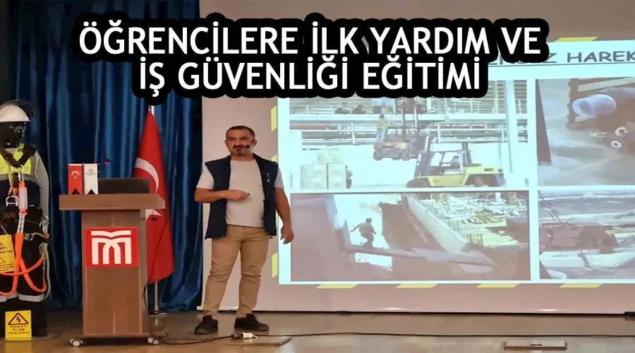 Öğrencilere ilk yardım ve iş güvenliği eğitimi