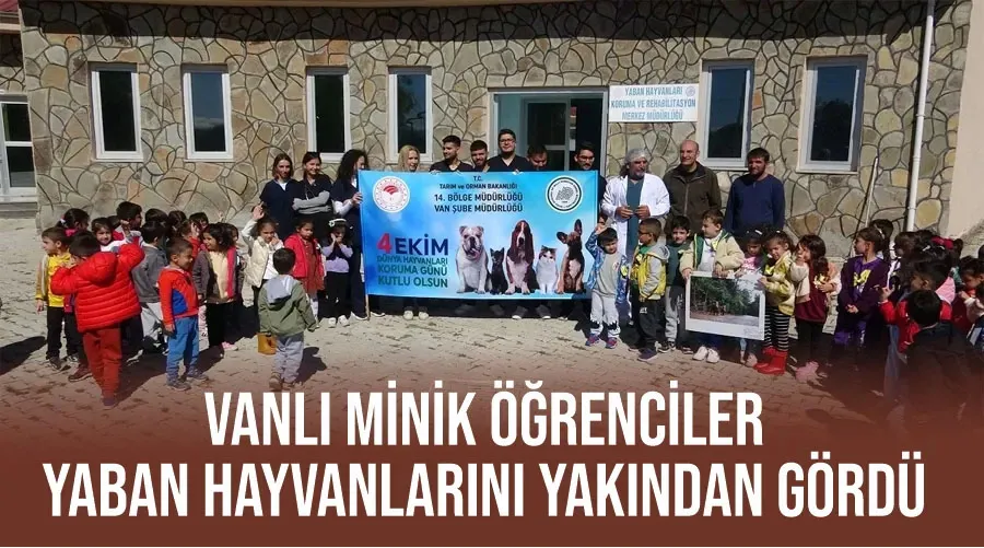 Vanlı minik öğrenciler yaban hayvanlarını yakından gördü