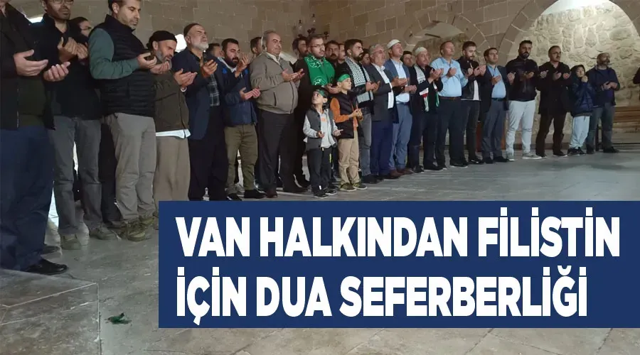 Van halkından Filistin için dua seferberliği