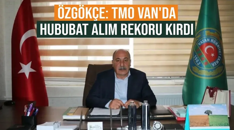 Özgökçe: TMO Van