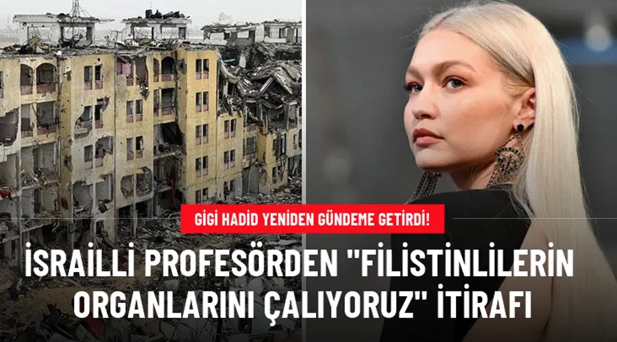 Gigi Hadid yeniden gündeme getirdi! İsrailli profesörden 