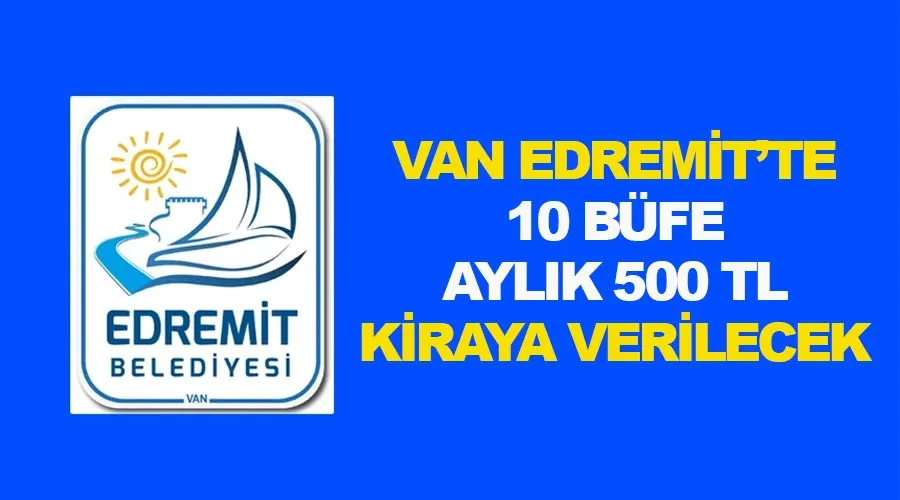 Van’da 10 büfe aylık bin 500 TL’ye kiraya verilecek