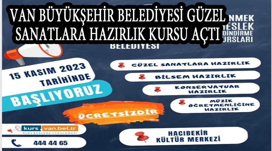 Van Büyükşehir Belediyesi güzel sanatlara hazırlık kursu açtı