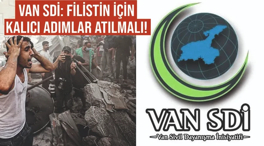 Van SDİ: Filistin için kalıcı adımlar atılmalı!