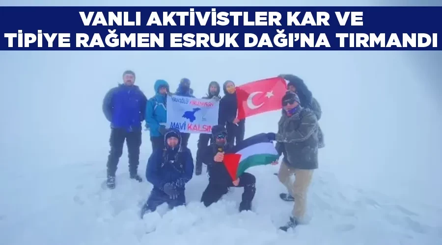 Vanlı aktivistler kar ve tipiye rağmen Esruk Dağı’na tırmandı