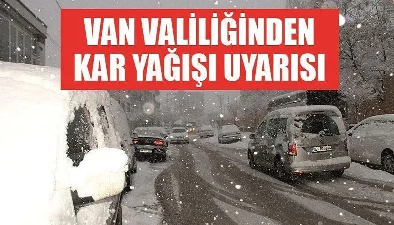 Van Valiliğinden kuvvetli kar yağışı uyarısı!